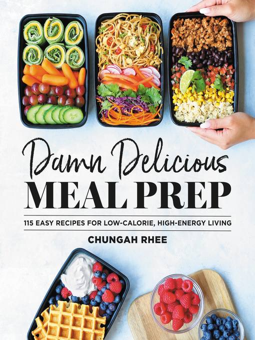 Title details for Damn Delicious Meal Prep by Chungah Rhee - Wait list
